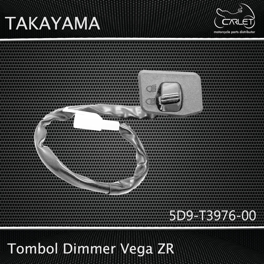 Takayama Tombol Dimmer Vega ZR