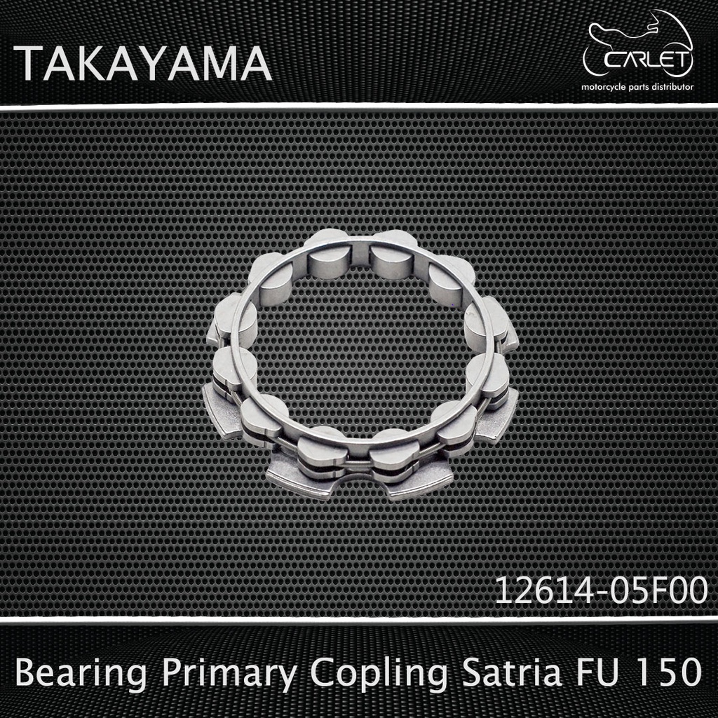 Takayama Bearing Primary Kopling / One Way Satria FU 150