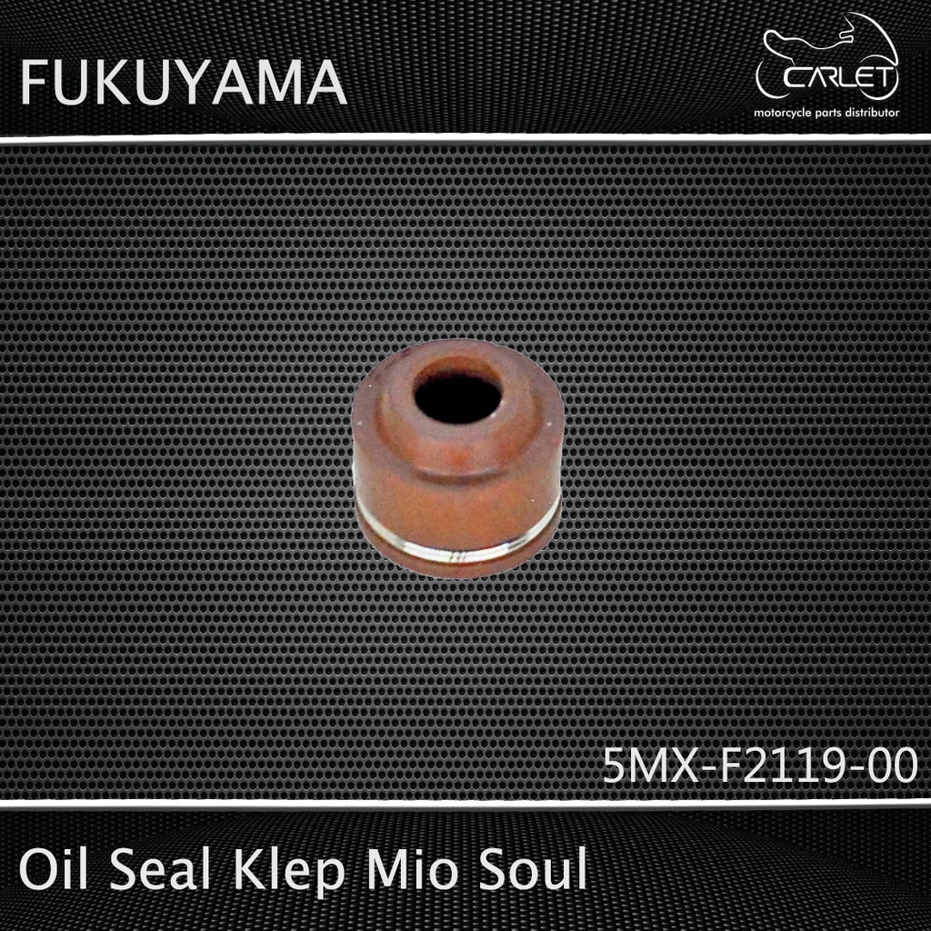 Fukuyama Oil Seal Klep (Press) Mio Soul (Coklat)