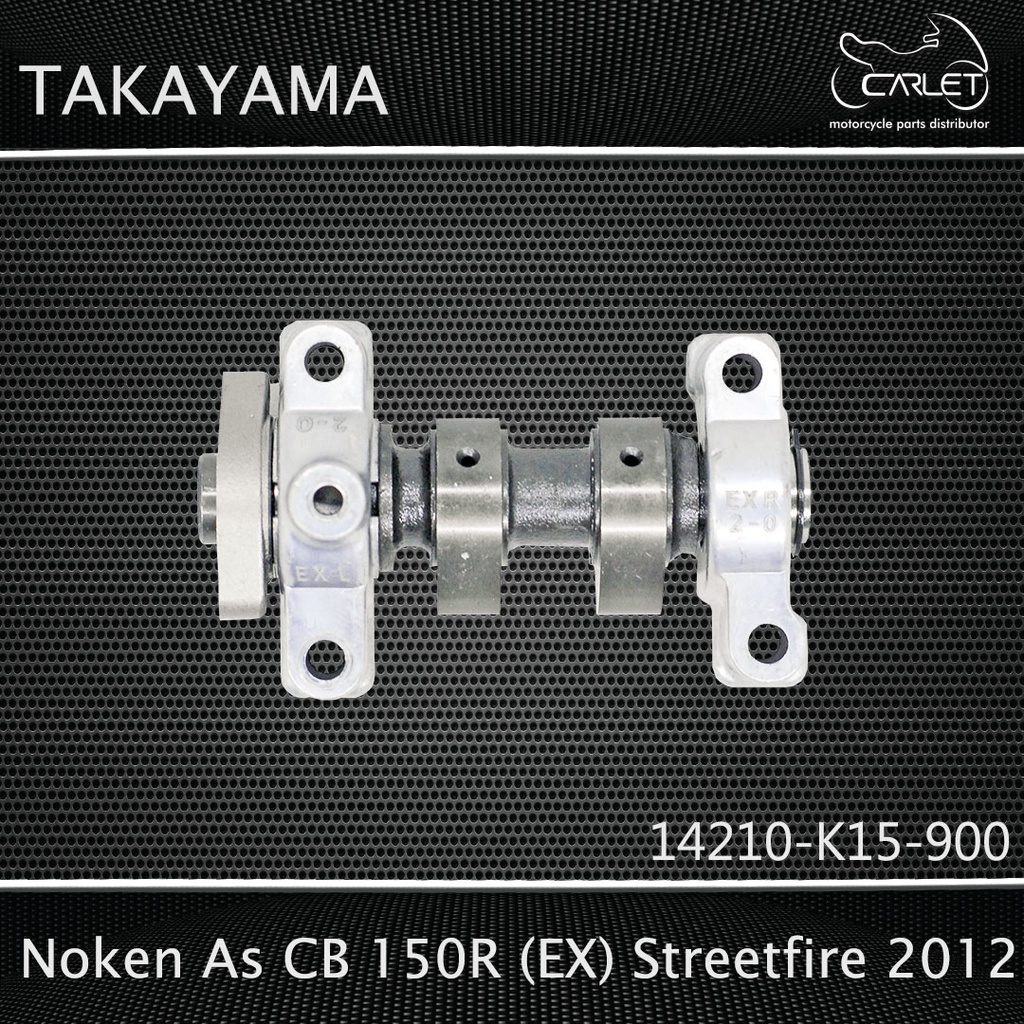 Takayama Noken As Assy / Cam Shaft CB 150 R (EX) StreetFire 2012