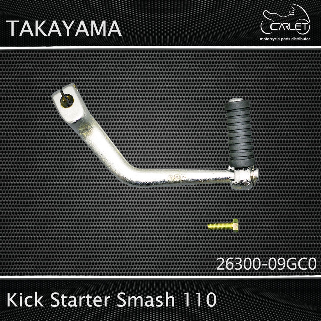 Takayama Kick Starter / Pedal Slah Smash 110 (UCP+Karet)