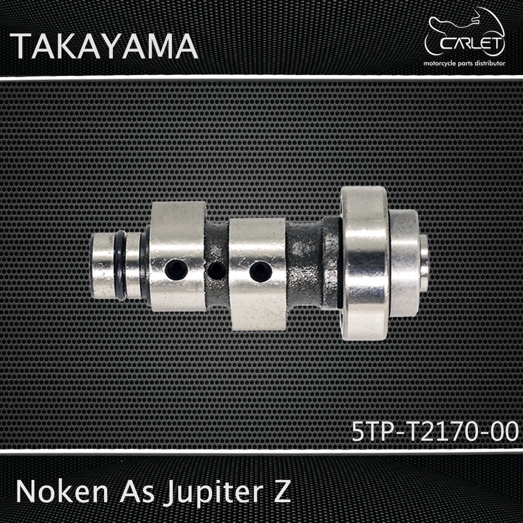 Takayama Noken As / Cam Shaft Vega R / Jupiter Z (1Bearing + Oring)