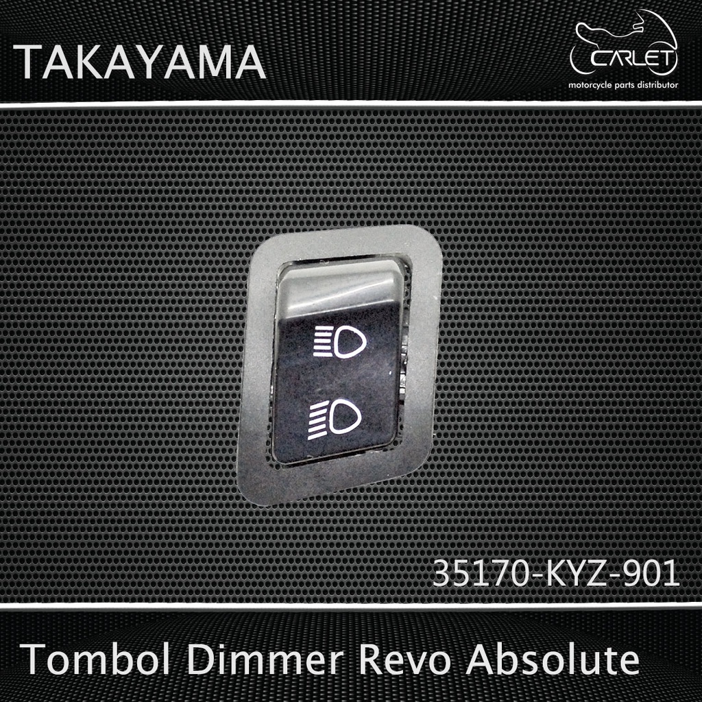 Tombol Dimmer Revo Absolute / Beat FI / PCX / Supra X 125 Helm IN / Scoopy ESP / Vario 125