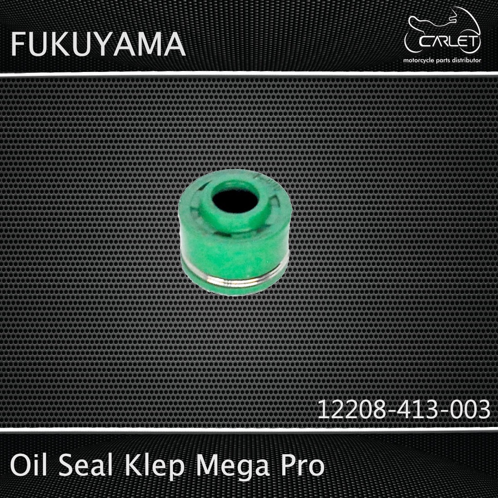 Fukuyama Oil Seal Klep (Press) GL 100 / Mega Pro / Pro NT / Neotek / Neotech (Hijau)