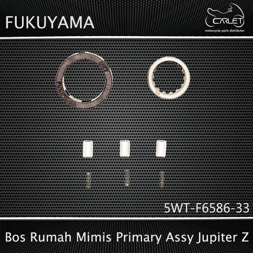 Fukuyama Bos Rumah Mimis Primary Assy + Per Jupiter Z