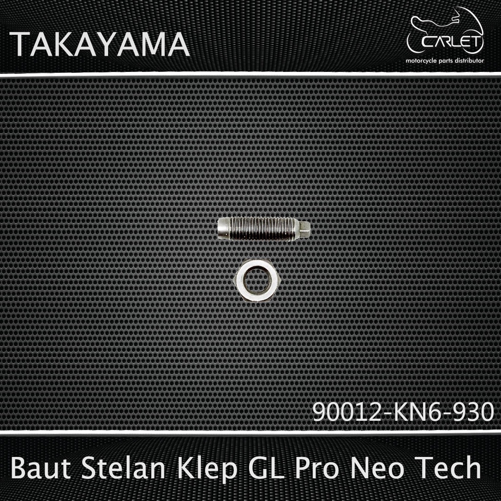 Takayama Baut Stelan Klep + Mur GL 100 / 125 / Pro NT / Neotek / Neotech