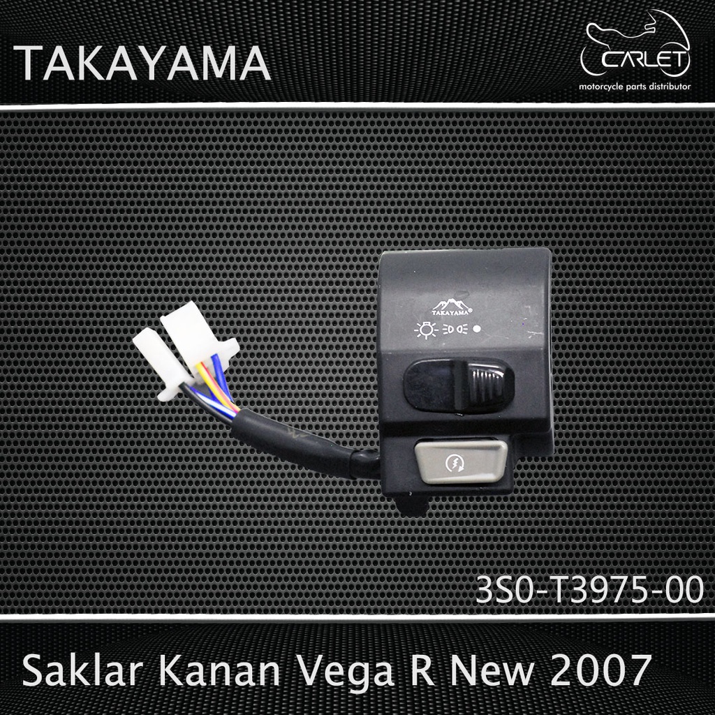 Takayama Saklar / Switch Holder Kanan (R/H) Vega R New 07 (5K)