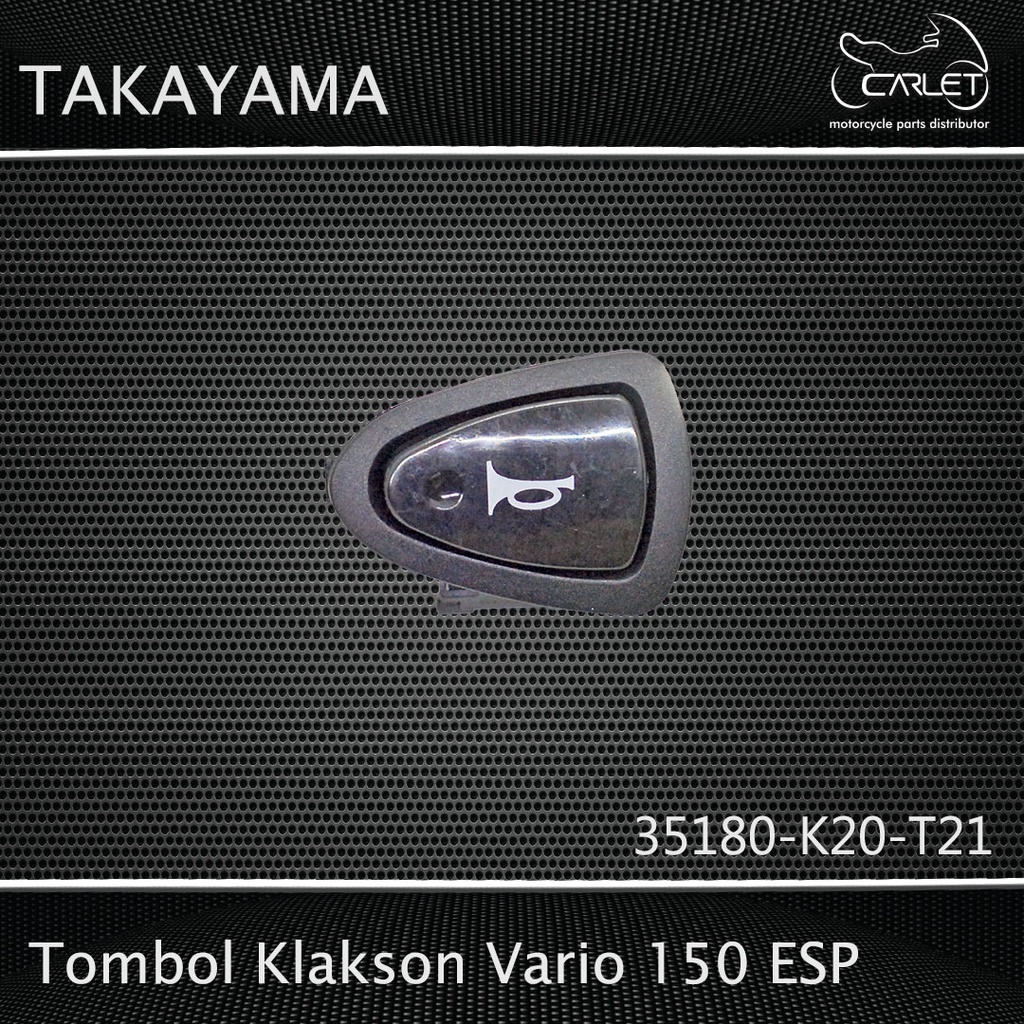 Takayama Tombol Klakson Vario 150 ESP / Beat ESP K81 / Scoopy FI / Supra X 125 FI