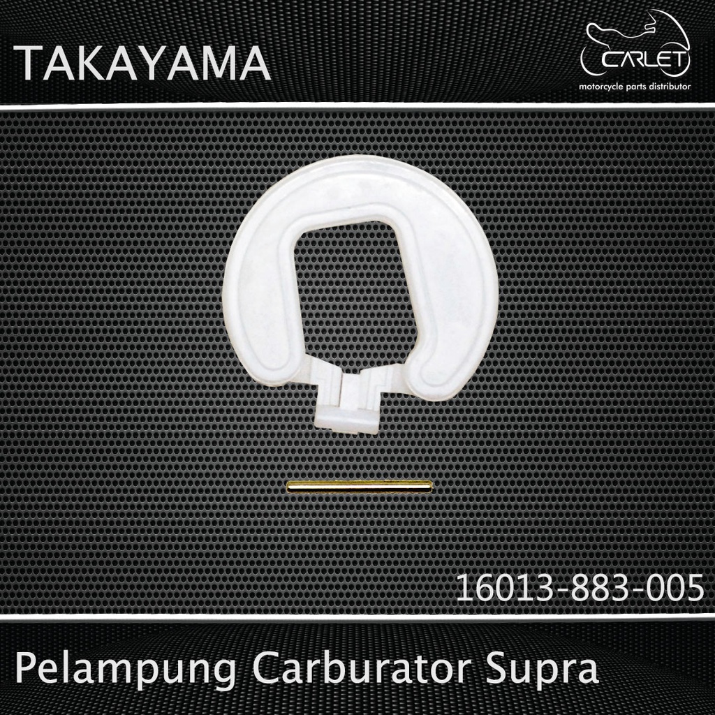 Takayama Pelampung Carburator Supra