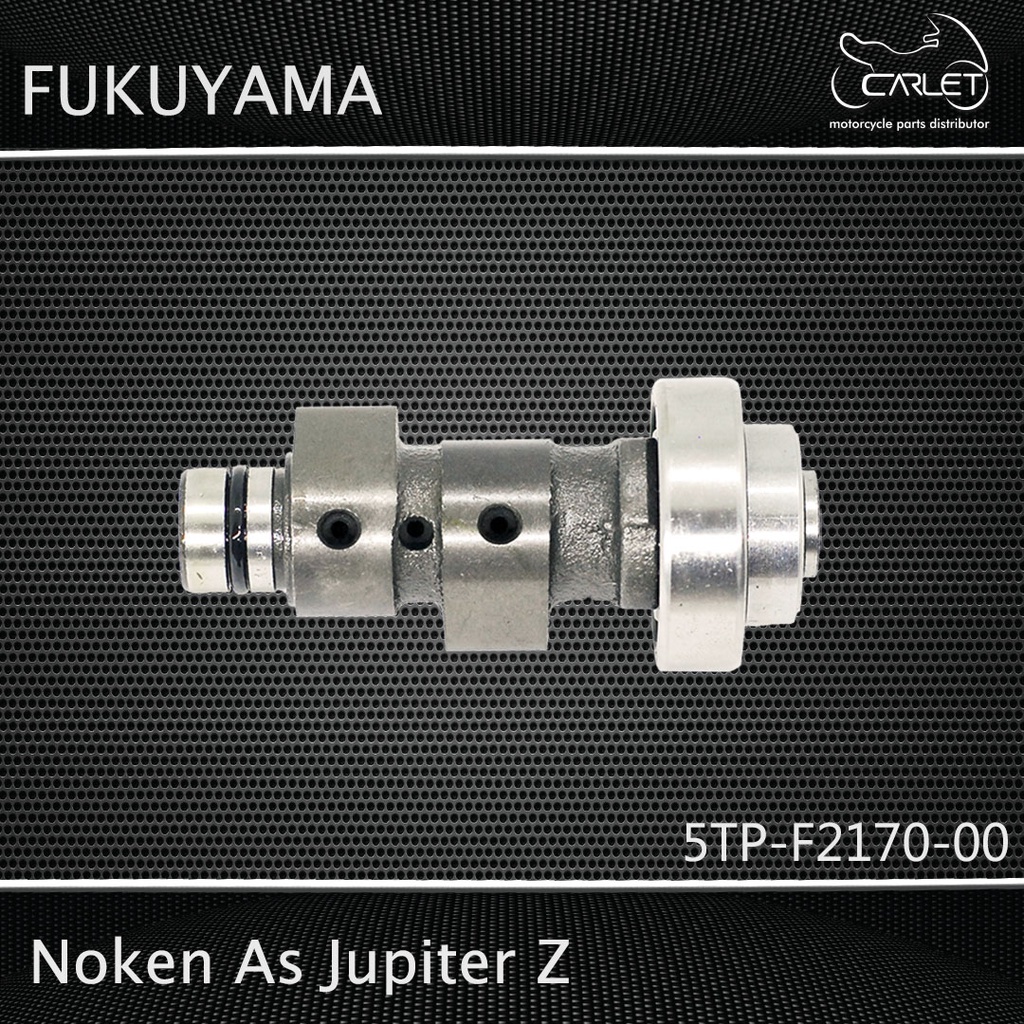 Fukuyama Noken As / Cam Shaft Jupiter Z (+1B+Oring)