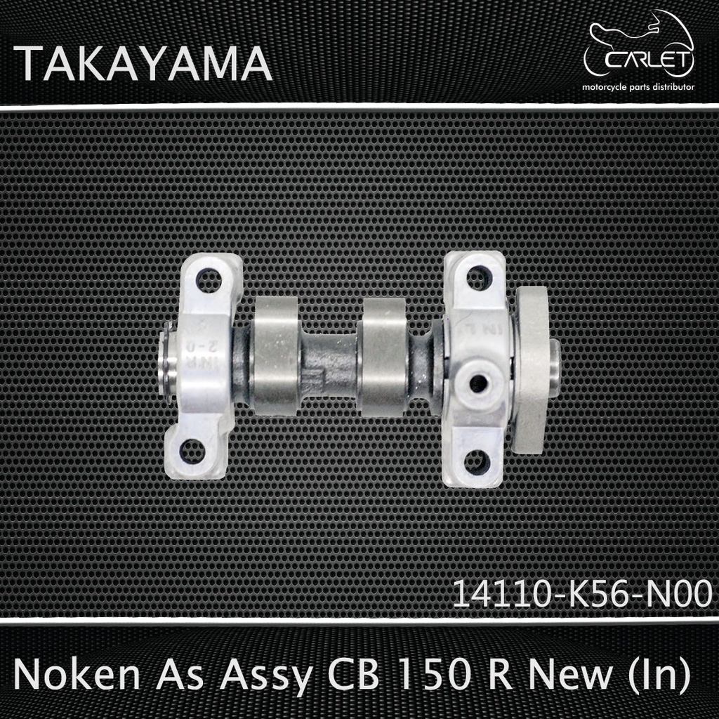 Takayama Noken As Assy / Cam Shaft CB 150 R New (IN)