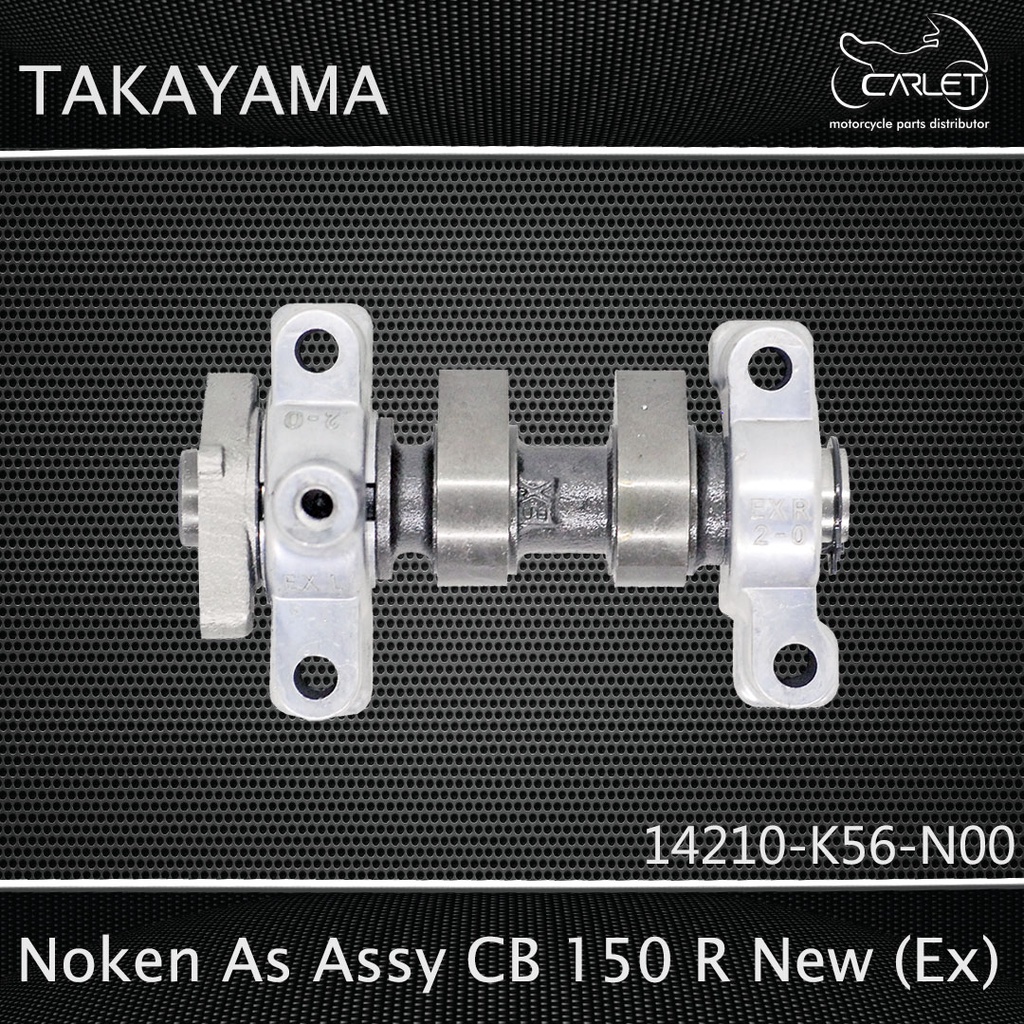 Takayama Noken As Assy / Cam Shaft CB 150 R New (EX)