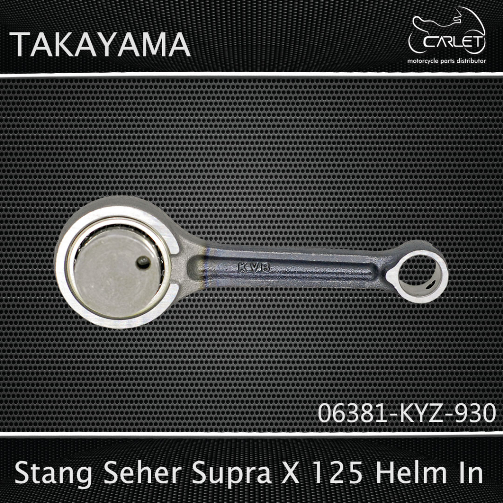 Takayama Con Rod Assy / Stang Seher Supra X 125 HI / FI