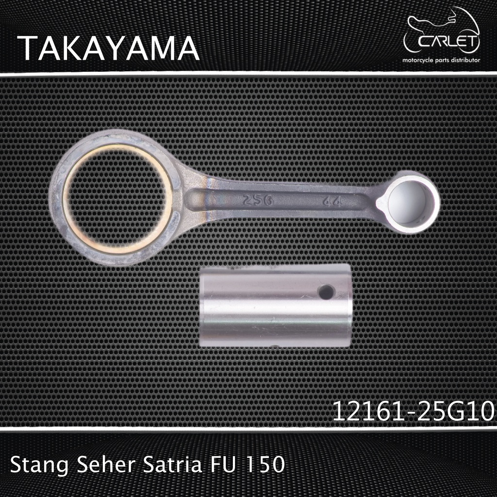 Takayama Con Rod Assy / Stang Seher Satria FU 150