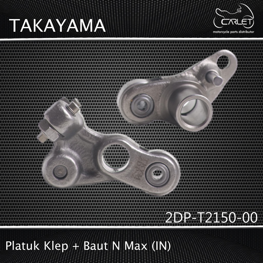 Takayama Pelatuk Klep + Bearing + Baut N Max (IN)